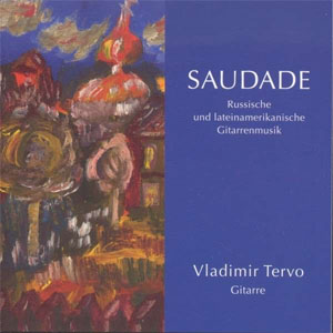 В. Терво: CD-диск "Saudade", 2012.