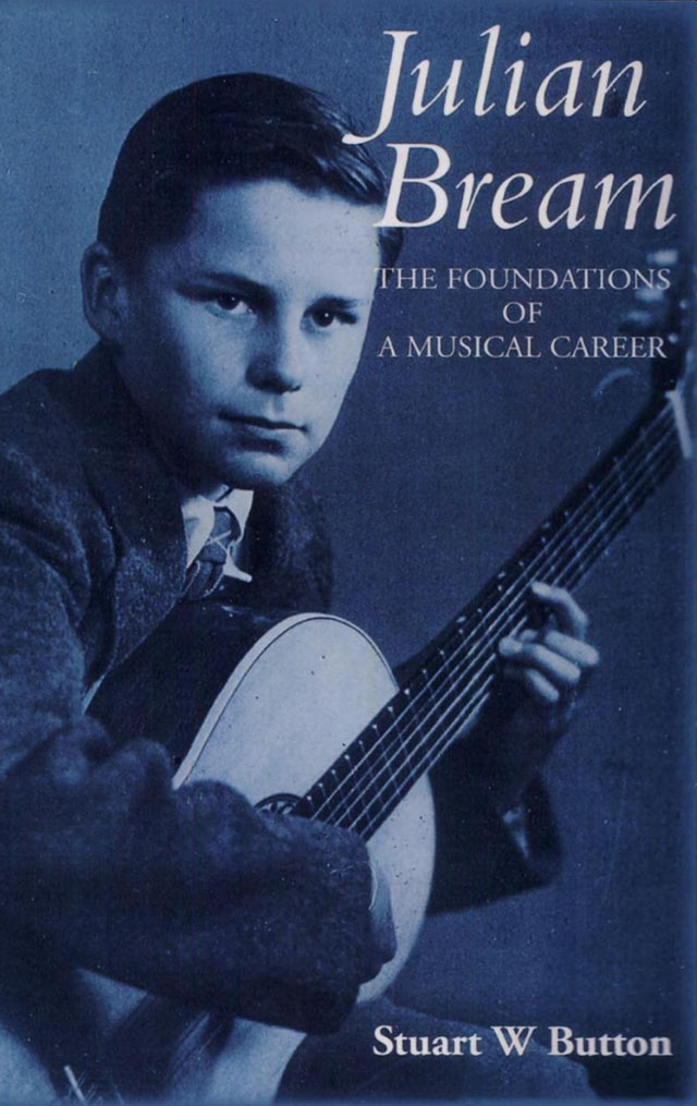 Stewart Button. Julian Bream: The foundations of a musical career.