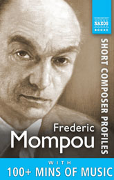 Profile of Federico Mompou (Naxos e reader, 2011)
