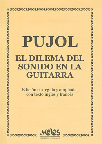 Emilio Pujol. El Dilema del sonido en la guitarra.